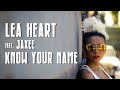 Lea Heart Feat Jaxee Know Your Name mp3