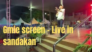 Gmie screen - Bila kau kata kau sayang live in sandakan 2019