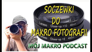 Soczewki do makro fotografii - Mój Makro Podcast #mojmakroswiat #mojmakropodcast #soczewki