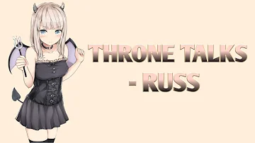 [Nightcore] - Throne Talks (Russ)