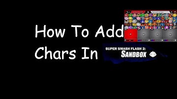 How To Add Charicters In SSF2 Sandbox