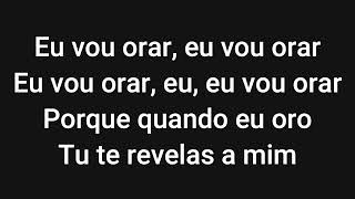 Eu Vou Orar Lindo Momento - Yasmin Teixeira Playback Letra