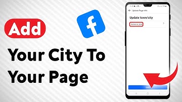 How To Add Your City To Your Facebook Page On - Full Guide