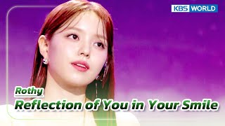 Reflection of You in Your Smile - Rothy (The Seasons) | KBS WORLD TV 230929