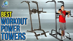 10 Best Workout Power Towers 2017