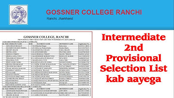 Gossner college ranchi intermediate 2nd Provisional Selection List kab aayega