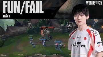 Tổng Hợp Fun/Fail - Tuần 2 | CKTG 2025
