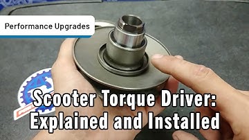 Scooter Torque Driver: Explained and Installed