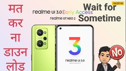 Realme Android 12 Problems || UI 3.0 || GT NEO 2