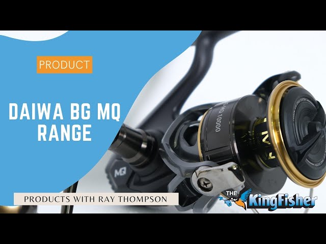 The Kingfisher  Daiwa BG MQ Range 