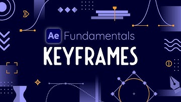 Setting Keyframes to Create Animations in After Effects - AE Fundamentals