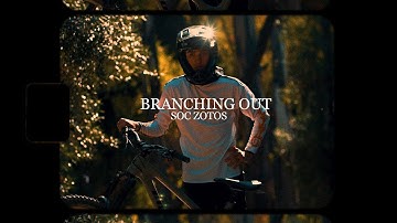 Branching Out featuring - Soc Zotos