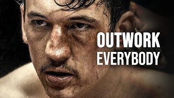 OUTWORK EVERYBODY - Powerful Motivational Speech