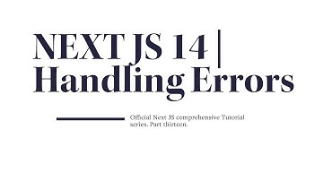 Mastering Next.js 14: Handling Error | Part Thirteen