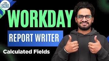 Workday Report Writer Calculated Fields | Workday Report Writer Course | Workday | CyberBrainer