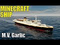 Minecraft M.V. Garlic - A cruise ship that carries a legacy