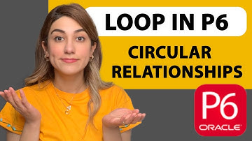 What is Loop in Primavera & How to solve Circular Relationships LOOP in P6