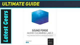 SOUND FORGE Audio Cleaning Lab 2: Ultimate Audio Restoration
