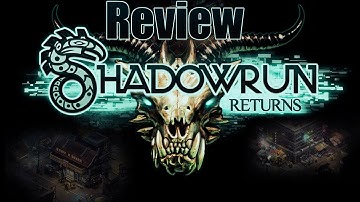 Shadowrun Returns - Review - First Impressions - Strategy - Adventure - Indie - RPG - HD