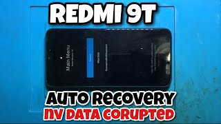 REDMI 9T hidup Auto Recovery + NV DATA CORUPTED