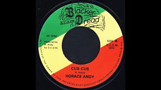 Horace Andy  - Cus Cus  (Blacker Dread)