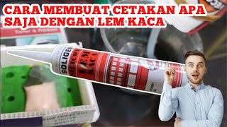 Cara Membuat Cetakan Dari Lem Kaca / Lem Silikon | How To Make Molds From Glass Glue / Silicon Glue