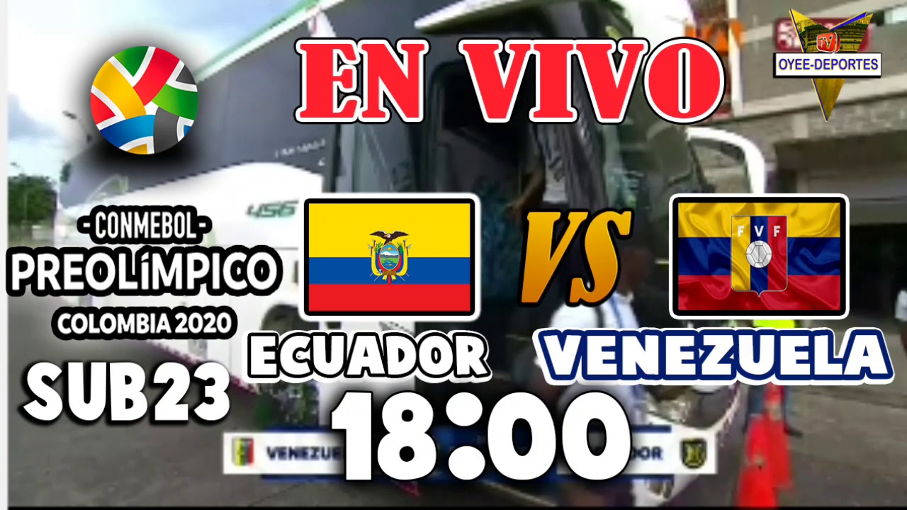 Ecuador vs Venezuela Sub 23 EN VIVO PREOLIMPICO 2020 YouTube