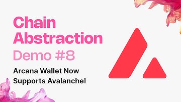 Arcana Chain Abstraction SDK Demo on Avalanche