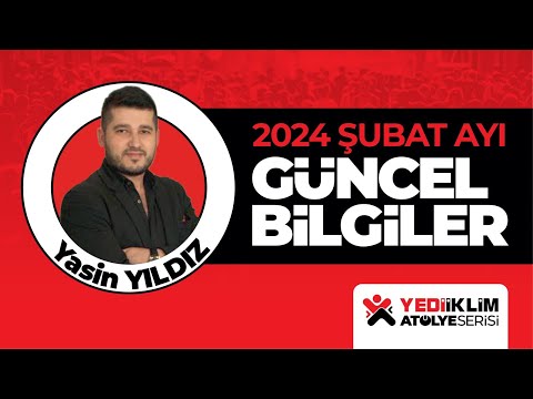 ŞUBAT AYI GÜNCEL BİLGİLER - 2024 KPSS VATANDAŞLIK - Yasin YILDIZ