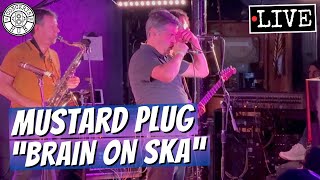 Watch Mustard Plug Brain On Ska video
