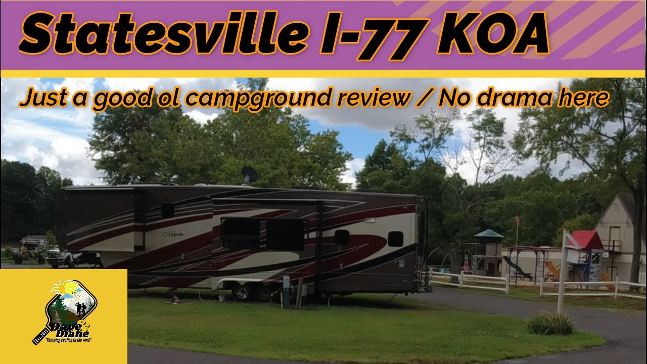 Statesville I77 KOA/ Are you curious about what it's like? YouTube