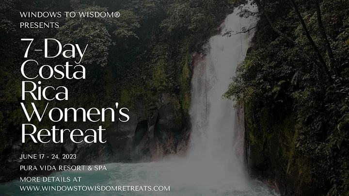 7-Day Costa Rica Women's Retreat | Windows to Wisd...