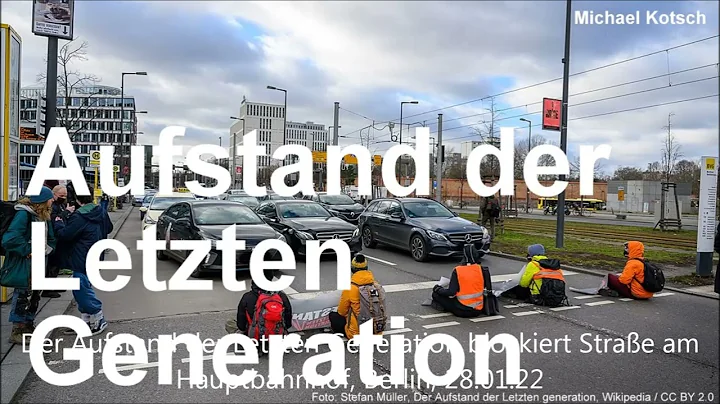 Aufstand der Letzten Generation (von Michael Kotsch)