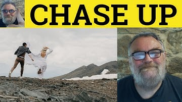 🔵 Chase Up Meaning - Chase Up Definition - Chase Up Examples - Phrasal Verbs - Chase Up