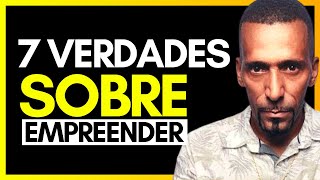 7 VERDADES SOBRE EMPREENDEDORISMO [RICK CHESTHER]