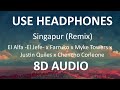 Singapur Remix- El Alfa  El Jefe x Farruko,Myke Towers,Justin Quiles,Chencho Corleone ( 8D Audio ) 🎧