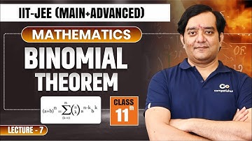 Binomial Theorem L-7 | IIT JEE Mathematics Class 11 | Complete Chapter for JEE Main & Advanced