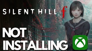 SILENT HILL f Not Installing On Xbox App/Microsoft Store On PC FIX screenshot 3