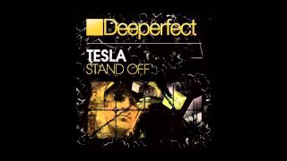 Tesla - Stand Off (Original Mix)