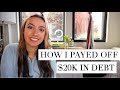 HOW I PAID OFF $20K IN DEBT IN ONE YEAR (While paying rent, living well, and no crazy side hustles)