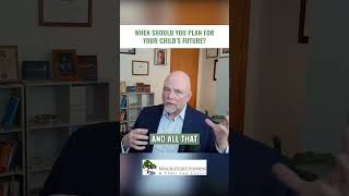 When Should You Plan For Your Child’s Future?
