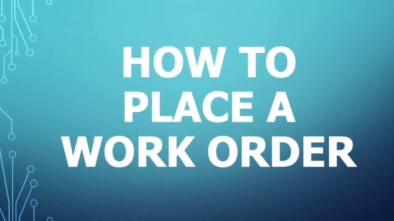 How to Place a Work Order - YouTube