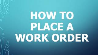 Famous How to Place a Work Order Wealth