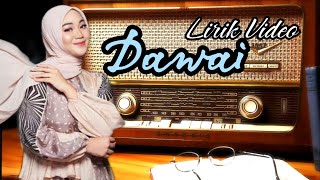 Download Lagu DAWAI - Fadhilah Intan Lirik Video Ost. Air Mata Di Ujung Sajadah MP3 Download Lagu DAWAI - Fadhilah Intan Lirik Video Ost. Air Mata Di Ujung Sajadah MP3