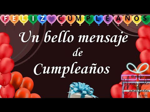 UN BELLO MENSAJE DE CUMPLEAÑOS ✨☕🎂Un hermoso y emotivo mensaje de cumpleaños para dedicar🎁🎂