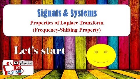 Frequency-Shifting Property |  Properties of Laplace Transform | Signals & Systems