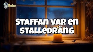 Staffan Var En Stalledräng Svensk Julsång För Barn Barnvisor & Julmu Robo Music