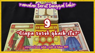 Siapa sosok ghaib itu? - RAMALAN TAROT TANGGAL LAHIR 09 DI TAHUN 2021