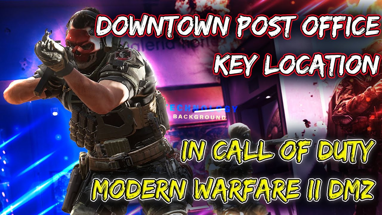 🔑🔐 Downtown Post Office Key Location in Modern Warfare II DMZ