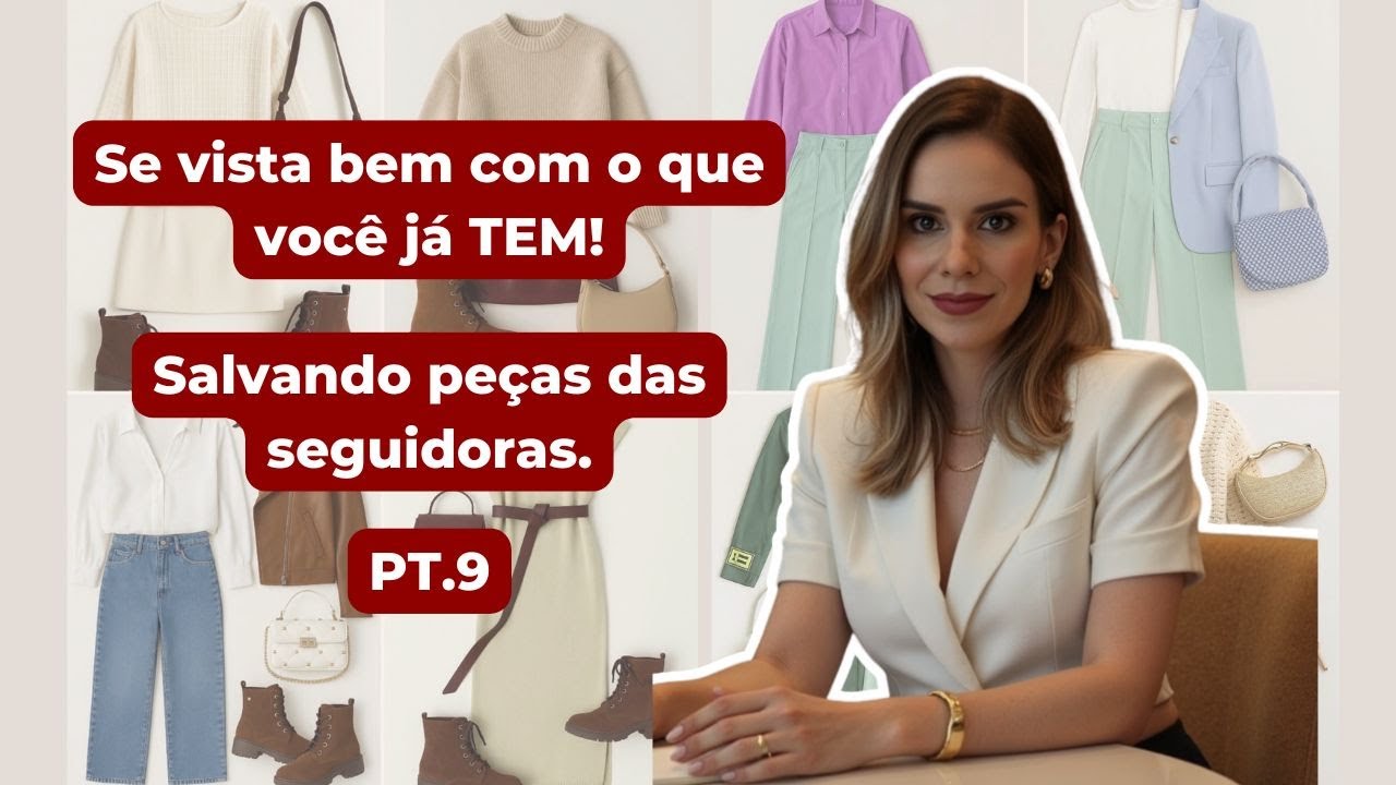 Salvei roupas das seguidoras: se vista bem com o que você JÁ TEM.